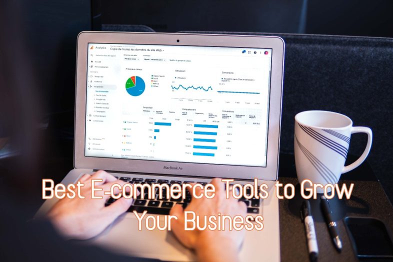 Best E-commerce Tools to Grow Your Business