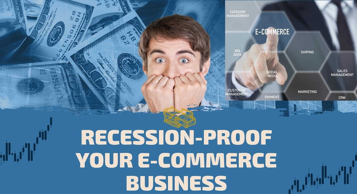 Tips to Recession-Proof Your E-Commerce Business