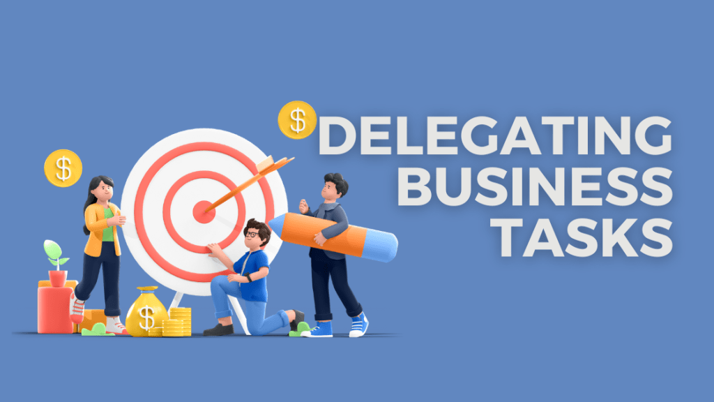 Delegating Business Tasks
