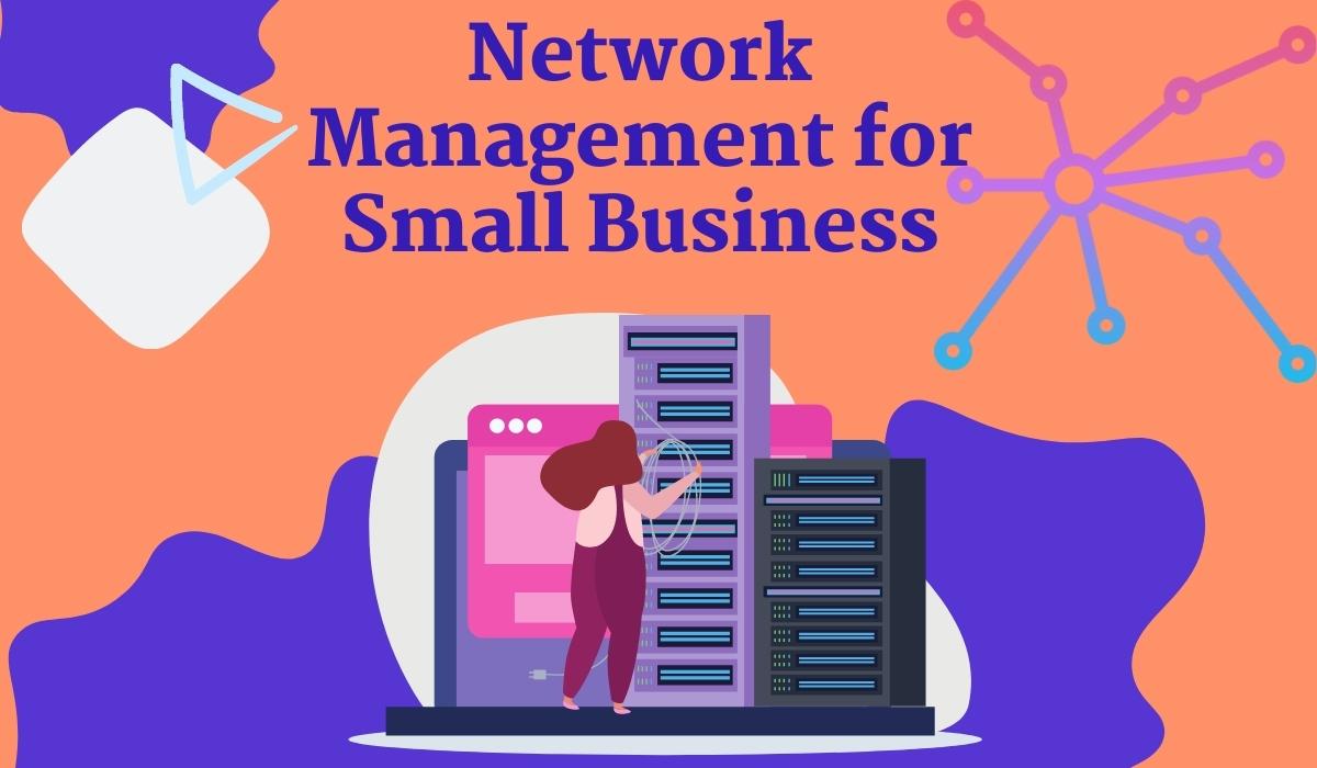 Network Management for Small Business