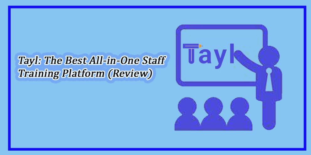 Tayl The Best All-in-One Staff Training Platform