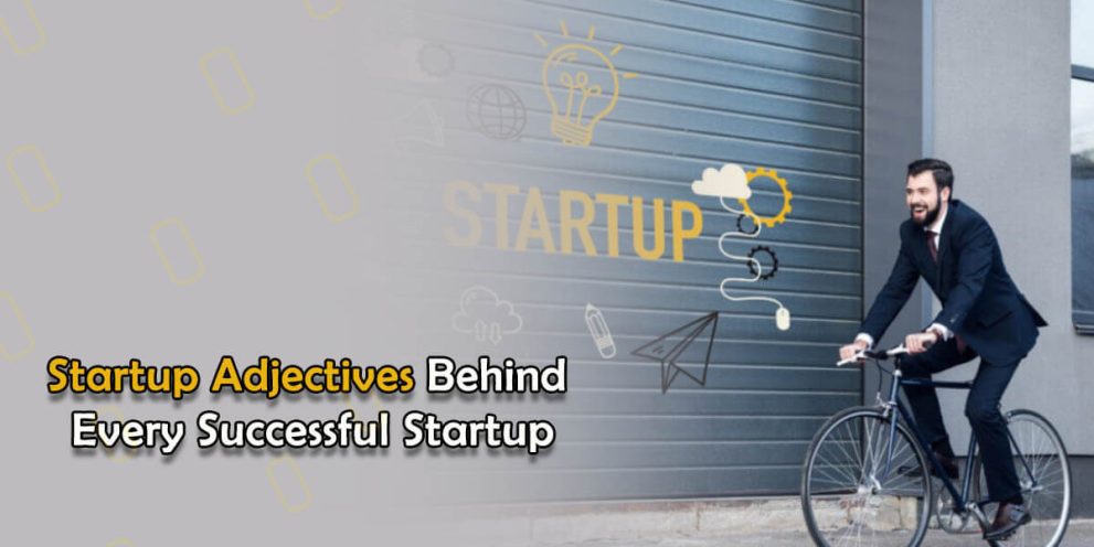 Startup Adjectives Behind Every Successful Startup