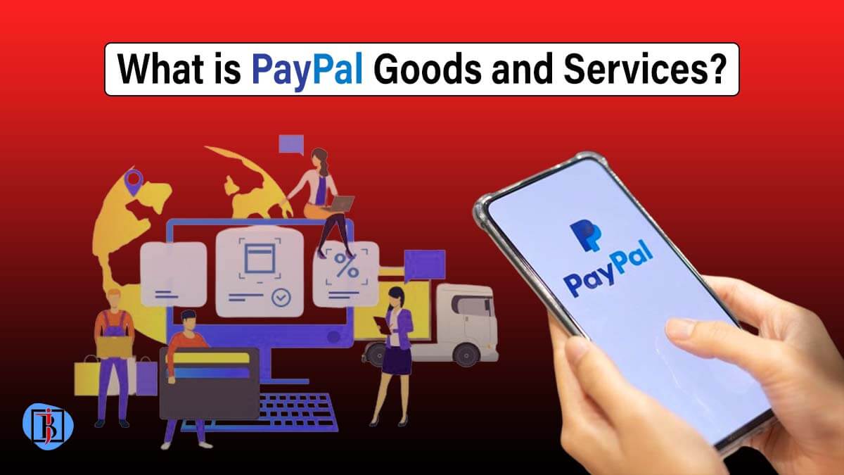 What is PayPal Goods and Services?